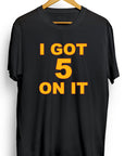 Jayden Daniels | I Got 5 On It T-Shirt - Ourt