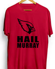 Kyler Murray | Cardinals | Hail Murray T-Shirt - Ourt